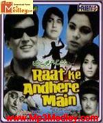 Raat Ke Andhere Mein 1969